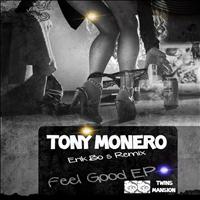 Tony Monero - Feel Good EP
