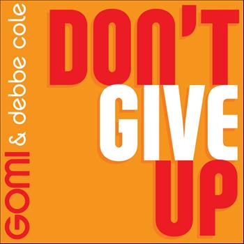 Gomi - Don't Give Up