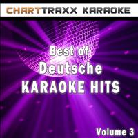 Charttraxx Karaoke - Best of Deutsche Karaoke Hits, Vol. 3