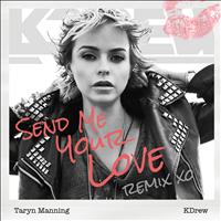 Taryn Manning - Send Me Your Love (KDrew Remix) - Single