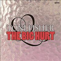 Toni Fisher - The Big Hurt