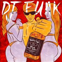 DJ Funk - Work Dat Body (Explicit)