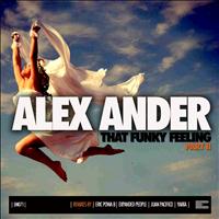 Alex Ander - That Funky Feeling Remixes, Pt. 2