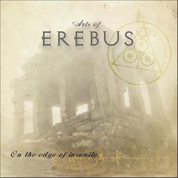 Arts Of Erebus - On the Edge of Insanity