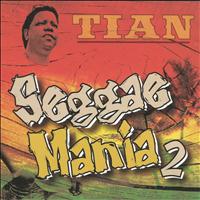 Tian - Seggae Mania 2