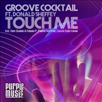 Groove Cocktail - Touch Me