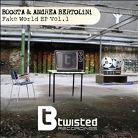 Boosta, Andrea Bertolini - Fake World - EP, Vol. 1