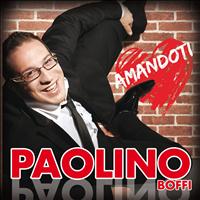 Paolino Boffi - Amandoti