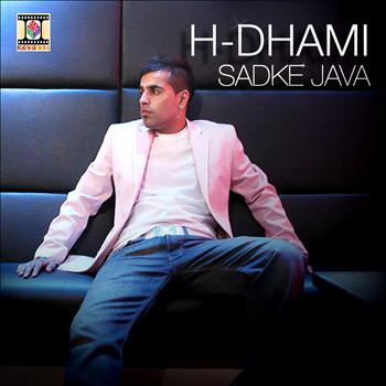 H-dhami - Sadke Java