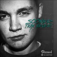 Blizzard - Sooner Than Never EP