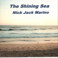 Nick Jack Marino - The Shining Sea