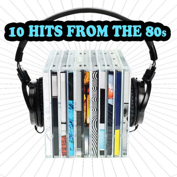 Various Artists - 10 Hits From The 80s