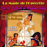 Gabriel Bacquier - La Fille de Madame Angot - La Magie de l'Opérette en 38 volumes -  Vol. 14/38 (Explicit)