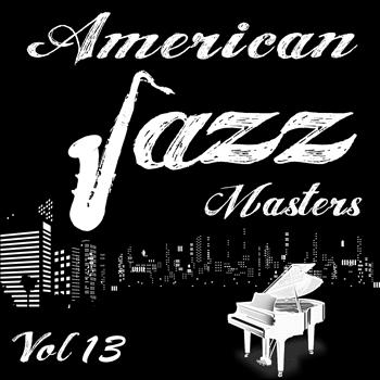 Various Artists - American Jazz Masters Vol. 13