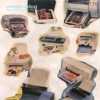 Moderndog - Love Me Love My Life