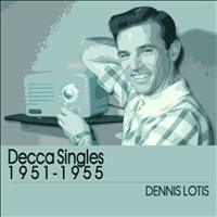 Dennis Lotis - Decca Singles 1951-55