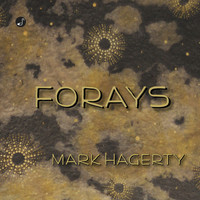 Mark Hagerty - Forays