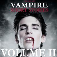 Emma Topping - The Very Best Vampire Short Stories - Volume 2
