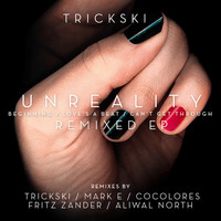 Trickski - Unreality Remixed