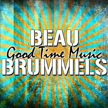 Beau Brummels - Good Time Music