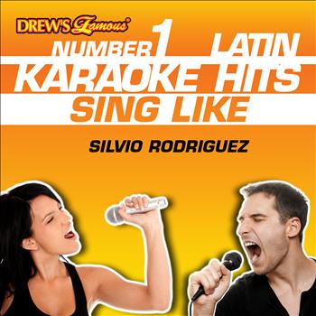 Reyes De Cancion - Drew's Famous #1 Latin Karaoke Hits: Sing Like Silvio Rodriguez