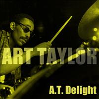 Art Taylor - A.T. Delight