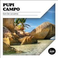 Pupi Campo - Son de la Loma