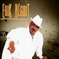 Erik Négrit - Erik Negrit