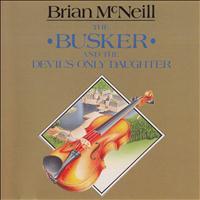 Brian McNeill - The Busker and the Devil's Only Daughter
