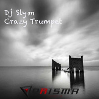 DJ Sly (IT) - Crazy Trumpet