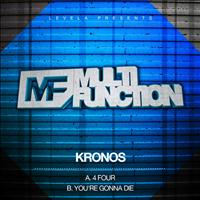 Kronos - 4 Four / You're Gonna Die