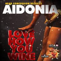 Aidonia - Love How You Whine - Single