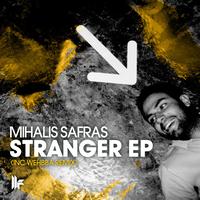 Mihalis Safras - Stranger EP