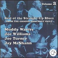 Muddy Waters - Best of The Straight-Up Blues From The Groove Merchant Vault