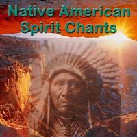Native American Indians - Native American Spirit Chants