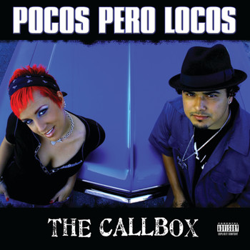 Pocos Pero Locos - The Callbox (Explicit Version)
