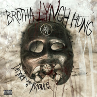 Brotha Lynch Hung - Dinner and a Movie (Explicit)