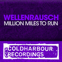 Wellenrausch - Million Miles To Run