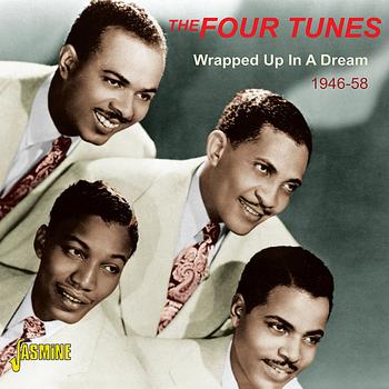 The Four Tunes - Wrapped Up In a Dream 1946-58