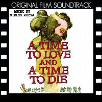 Miklos Rozsa - A Time to Love and a Time to Die (Original Film Soundtrack)