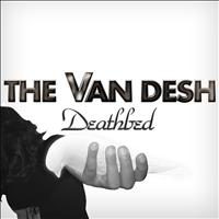 The Van Desh - Deathbed