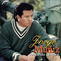 Jorge Muñiz - Andando Llegaré