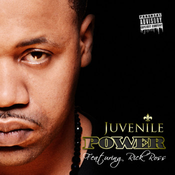 Juvenile - Power (feat. Rick Ross) - Single (Explicit)