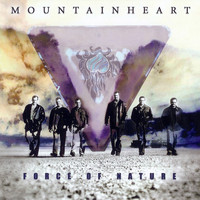 Mountain Heart - Force of Nature