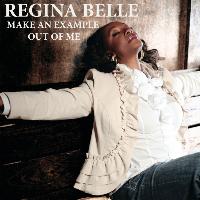 Regina Belle - Make an Example Out of Me (Radio Edit)