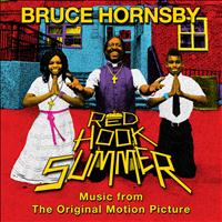 Bruce Hornsby - Red Hook Summer: Music From The Original Motion Picture