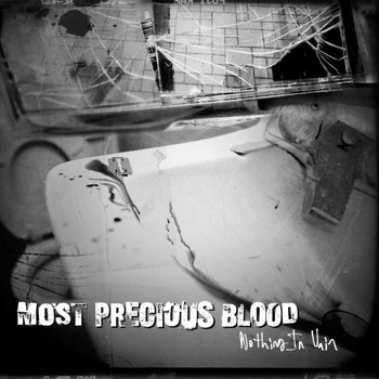 Most Precious Blood - Nothing in Vain