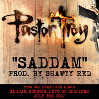 Pastor Troy - Saddam (Explicit)