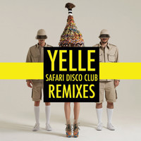 Yelle - Safari Disco Club Remixes