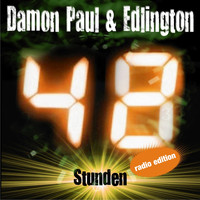 Damon Paul & Edlington - 48 Stunden (Radio Edition) (Explicit)